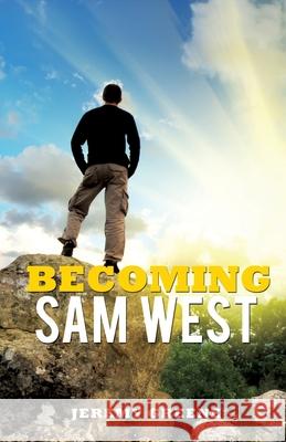Becoming Sam West Jeremy Greene 9781498412520 Xulon Press - książka