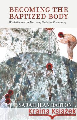 Becoming the Baptized Body Sarah Jean Barton 9781481316880 Baylor University Press - książka