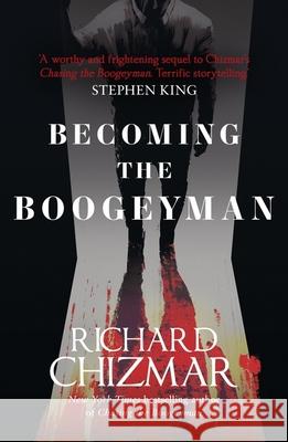 Becoming the Boogeyman Richard Chizmar 9781399727235 Hodder & Stoughton - książka