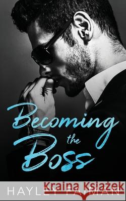 Becoming the Boss Hayley Faiman 9781099220487 Independently Published - książka