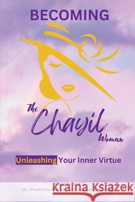 Becoming the Chayil Woman Chaundra Gore Paulette Harper 9781304275332 Lulu.com - książka