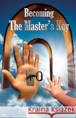 Becoming the Master's Key Ferrell Dr 9781933163062 Destiny Image Incorporated - książka