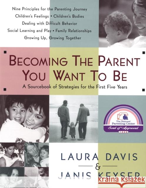 Becoming the Parent You Want to Be Davis, Laura 9780553067507 Broadway Books - książka