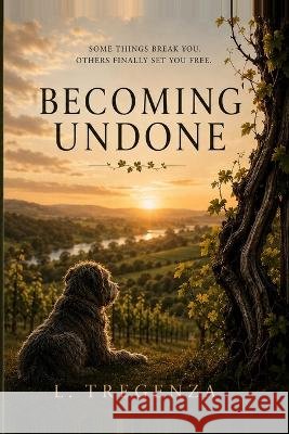 Becoming Undone Tregenza, Luke M. 9798185548950 Independently Published - książka