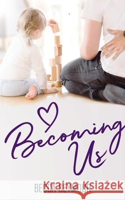 Becoming Us Becca Seymour 9781922359179 Hot Tree Publishing - książka