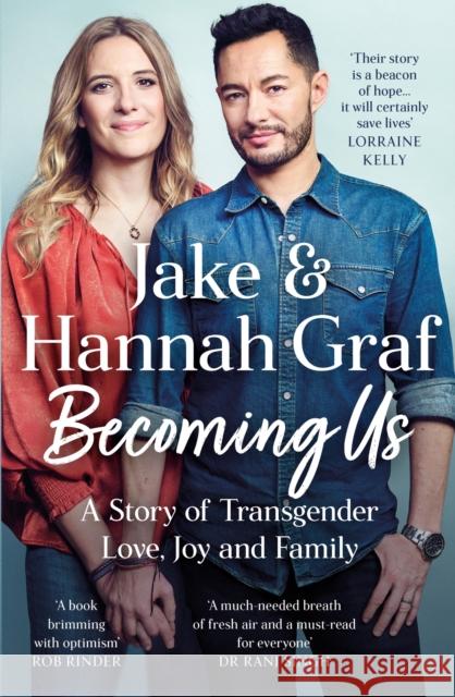 Becoming Us: The inspiring memoir of transgender joy, love and family AS SEEN ON LORRAINE Hannah Graf 9781399719223 Hodder & Stoughton - książka