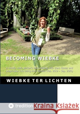 Becoming Wiebke I ter Lichten, Wiebke 9783384786586 tredition - książka