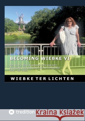 Becoming Wiebke VI ter Lichten, Wiebke 9783384788818 tredition - książka