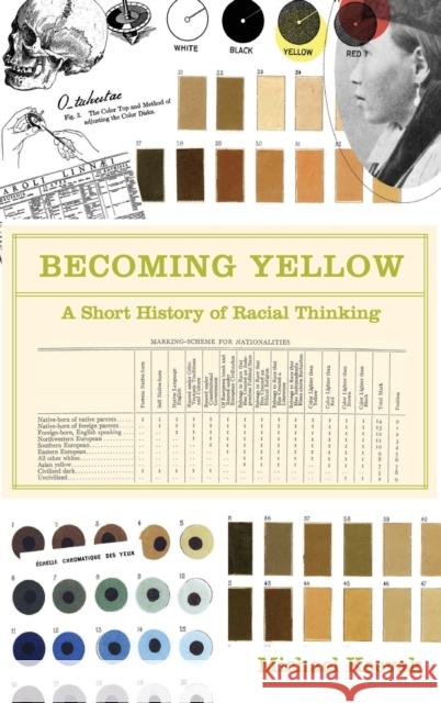 Becoming Yellow: A Short History of Racial Thinking Keevak, Michael 9780691140315  - książka