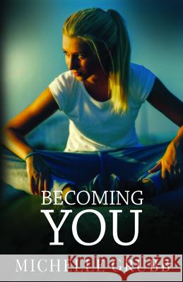 Becoming You Michelle Grubb 9781626398115 Bold Strokes Books - książka