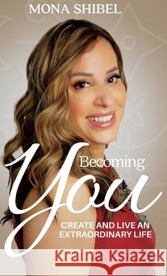 Becoming You Mona Shibel 9781761240065 Passionpreneur Publishing - książka