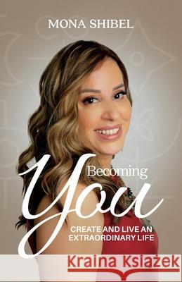 Becoming You Mona Shibel 9781761240072 Passionpreneur Publishing - książka
