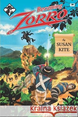 Becoming Zorro Susan Kite 9781966085249 Bold Venture Press - książka
