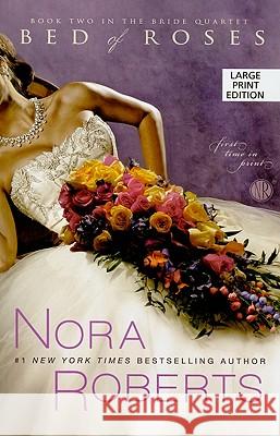 Bed of Roses Nora Roberts 9781594133640 Large Print Distribution - książka