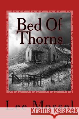 Bed of Thorns Lee Mossel Laurie Marr Wasmund Donna Chase 9781516841073 Createspace - książka