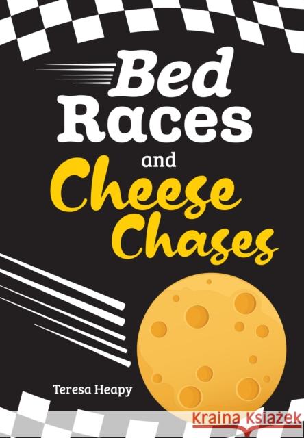 Bed Races and Cheese Chases: Fluency 3 Heapy, Teresa 9780008624651 HarperCollins Publishers - książka