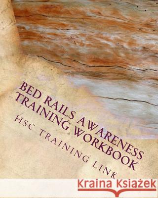 Bed Rails Awareness: Health and Social Care Training Workbook Mrs Susan P. Rogers 9781542980616 Createspace Independent Publishing Platform - książka