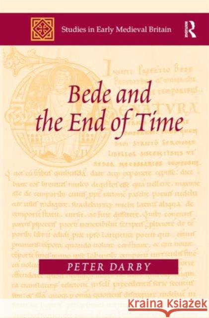 Bede and the End of Time Peter Darby 9781409430483  - książka