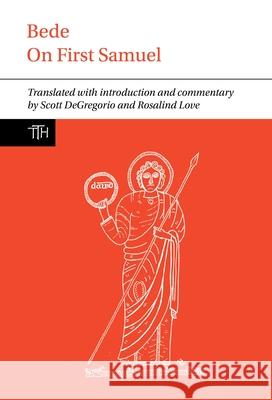 Bede: On First Samuel Scott DeGregorio Rosalind Love 9781789620900 Liverpool University Press - książka