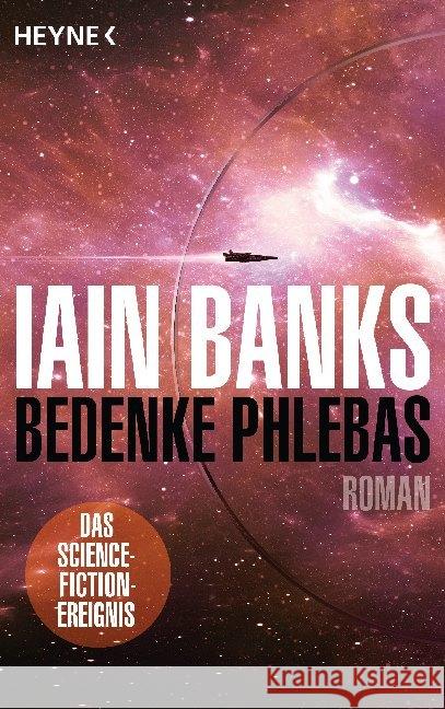 Bedenke Phlebas : Roman. Science Fiction-Klassiker Banks, Iain 9783453320215 Heyne - książka