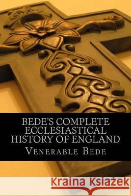 Bede's Complete Ecclesiastical History of England Venerable Bede 9781484801697 Createspace - książka