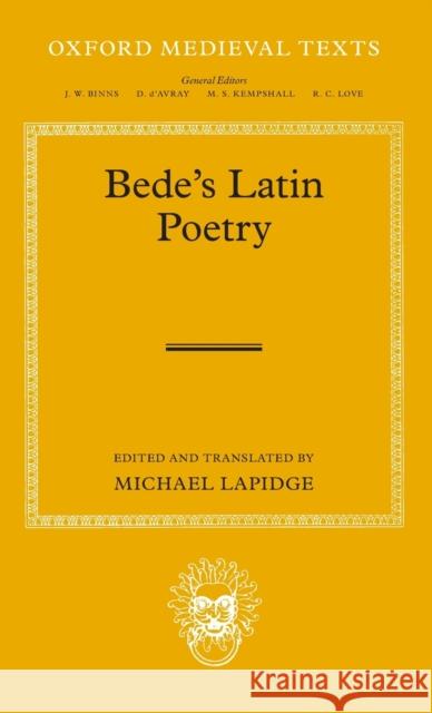 Bede's Latin Poetry Michael Lapidge 9780199242771 Oxford University Press, USA - książka