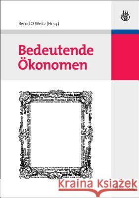 Bedeutende Ökonomen Bernd Otto Weitz, Heinz Knaup, Anja Eckstein 9783486582222 Walter de Gruyter - książka