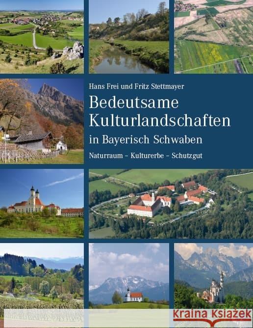 Bedeutsame Kulturlandschaften in Bayerisch Schwaben Frei, Hans 9783959763233 Kunstverlag Josef Fink - książka