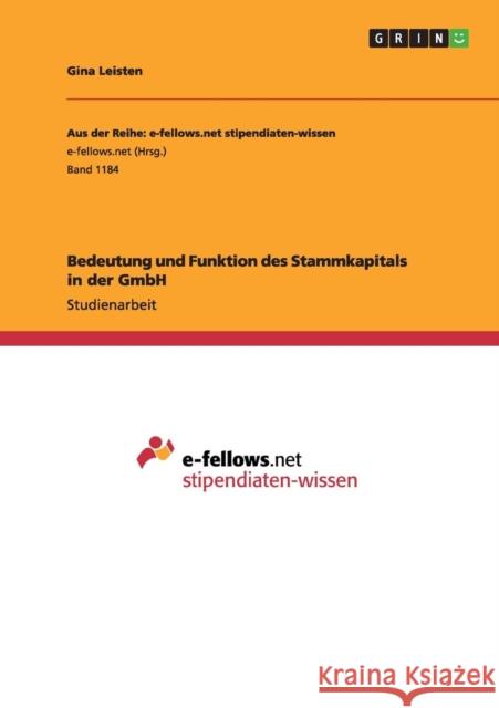 Bedeutung und Funktion des Stammkapitals in der GmbH Gina Leisten 9783656953166 Grin Verlag Gmbh - książka