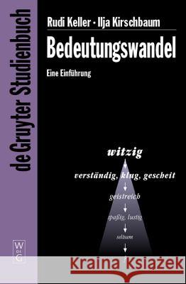 Bedeutungswandel: Eine Einführung Keller, Rudi 9783110176674 Gruyter - książka