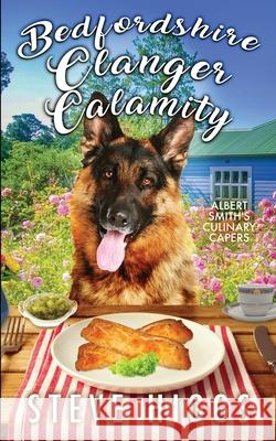 Bedfordshire Clanger Calamity Steve Higgs 9781739738211 Stevehiggsbooks - książka