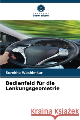 Bedienfeld für die Lenkungsgeometrie Washimkar, Surekha 9786209932120 Verlag Unser Wissen - książka