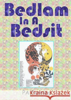 Bedlam In A Bedsit Pa Fenning 9780244454913 Lulu.com - książka