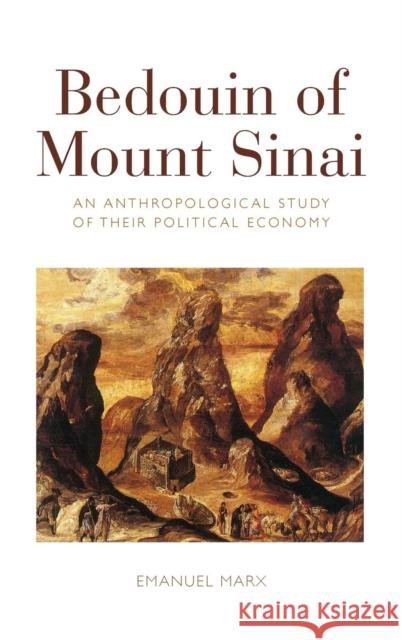 Bedouin of Mount Sinai: An Anthropological Study of Their Political Economy Marx, Emanuel 9780857459312  - książka