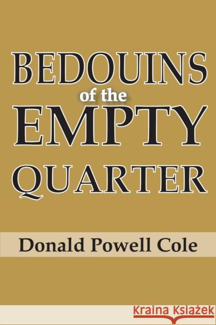 Bedouins of the Empty Quarter Donald Cole 9780202363578 Aldine - książka