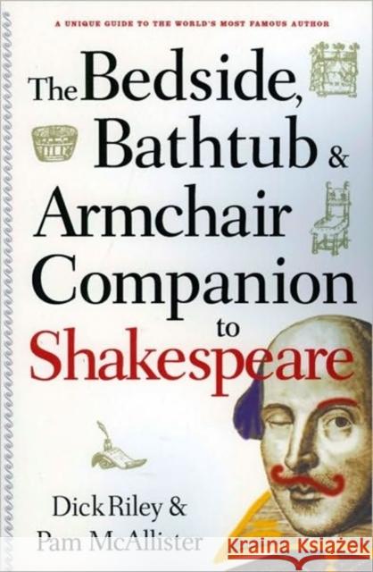 Bedside, Bathtub & Armchair Companion to Shakespeare Riley, Dick 9780826412508  - książka