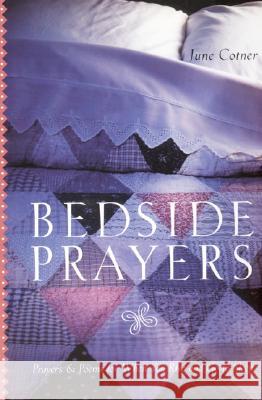 Bedside Prayers: Prayers & Poems for When You Rise and Go to Sleep Cotner, June 9780060933197 Sanfran - książka