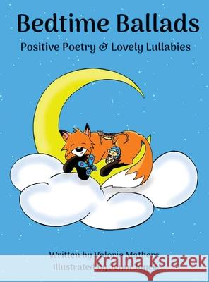 Bedtime Ballads: Positive Poetry and Lovely Lullabies Mathers 9781777164836 Happy Kiddo - książka