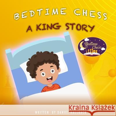 Bedtime Chess A King Story Daniel Hallback Sumbal Tariq 9781955364102 Vets Publish - książka