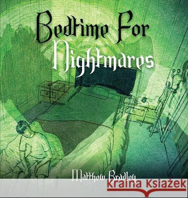 Bedtime for Nightmares Matthew Bradley 9781916707382 Matthew Bradley - książka
