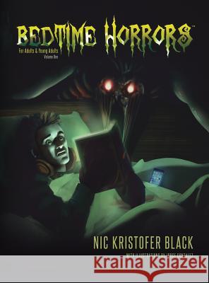 Bedtime Horrors Nic Kristofer Black Jorge Gonzalez 9780997769319 Internegative LLC - książka