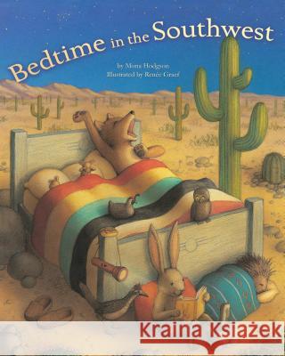 Bedtime in the Southwest Mona Hodgson Renee Graef 9781630762988 Muddy Boots - książka