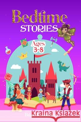 Bedtime Stories Ages 3-8 Brian McMullen 9798435144062 Independently published - książka