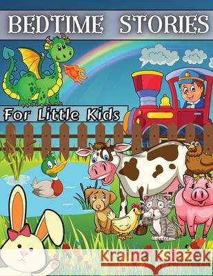 Bedtime Stories for Little Kids Krystle Wilkins 9781803892344 Worldwide Spark Publish - książka