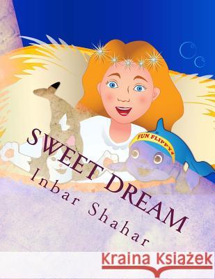 Bedtime Stories: Sweet Dream Inbar Shahar Elvira Zagorova 9781484951408 Createspace - książka