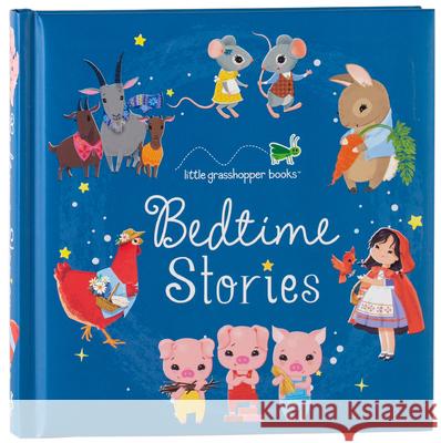 Bedtime Stories (Treasury) Little Grasshopper Books 9781640309838 Little Grasshopper Books - książka