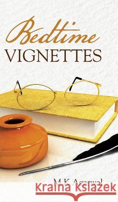 Bedtime Vignettes M K Agarwal 9781482820546 Partridge Publishing India - książka