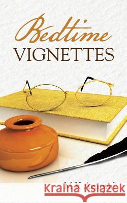 Bedtime Vignettes M K Agarwal 9781482820553 Partridge Publishing India - książka