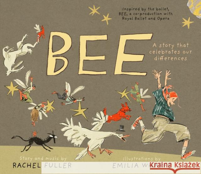 BEE: A story that celebrates our differences Rachel Fuller 9781916797291 Whitefox Publishing Ltd - książka