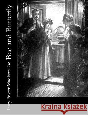 Bee and Butterfly Lucy Foster Madison 9781546385868 Createspace Independent Publishing Platform - książka